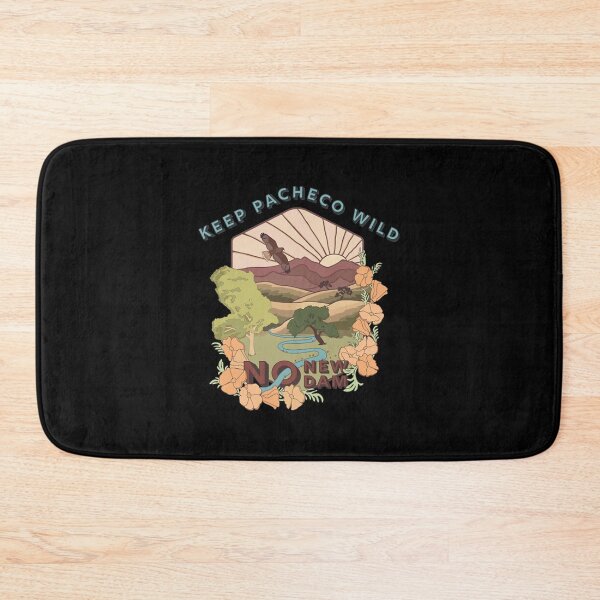 Item preview, Keep Pacheco Wild! No Pacheco Dam! designed and sold by Xacres100.