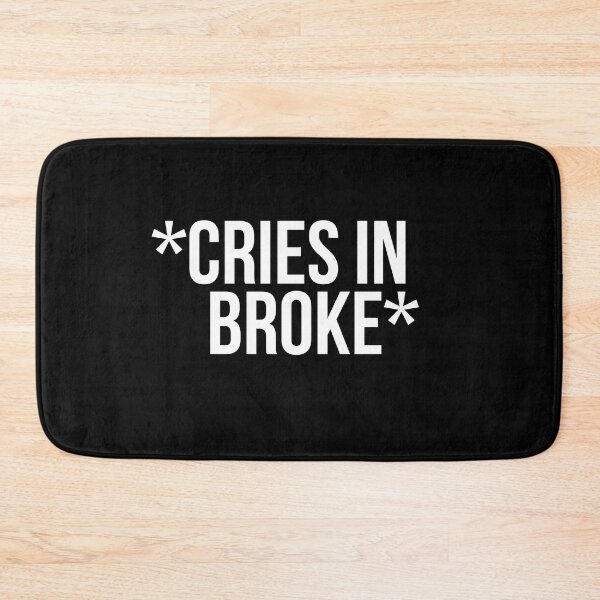 Item preview, Cries In Broke designed and sold by BigMovesHustler.