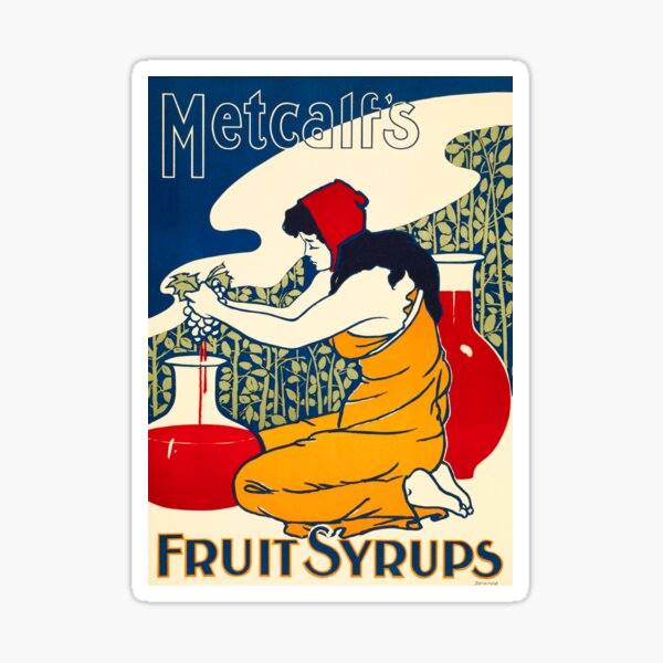 Metcalfs Fruit Syrups 1895 Old American Beverage Poster Advertisement Sticker For Sale By 2749