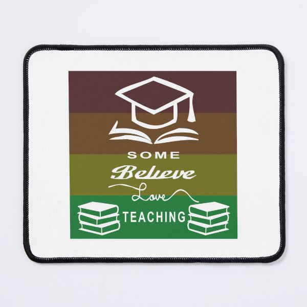 Item preview, Some believe loves teaching designed and sold by Designer330.
