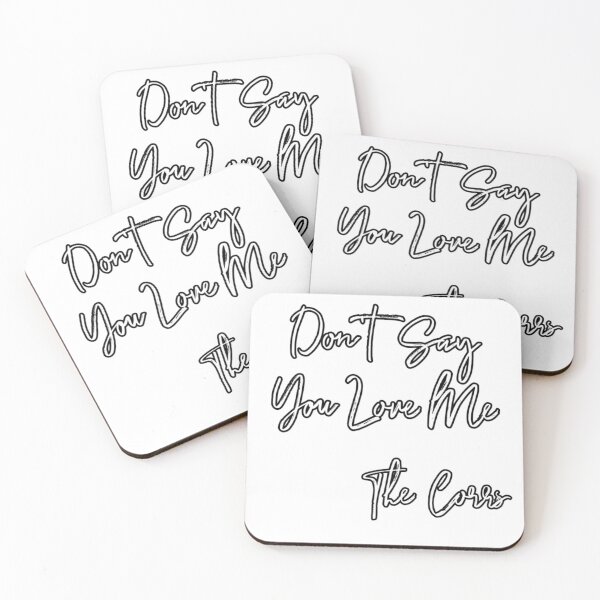 Item preview, Don't say you love me (the Corrs)  designed and sold by AissTee.