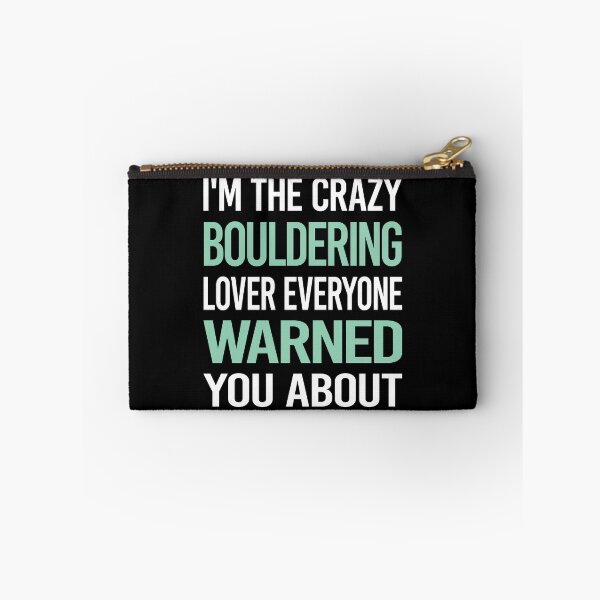 Item preview, Crazy Lover Bouldering Rock Climbing designed and sold by BimBamFrank.