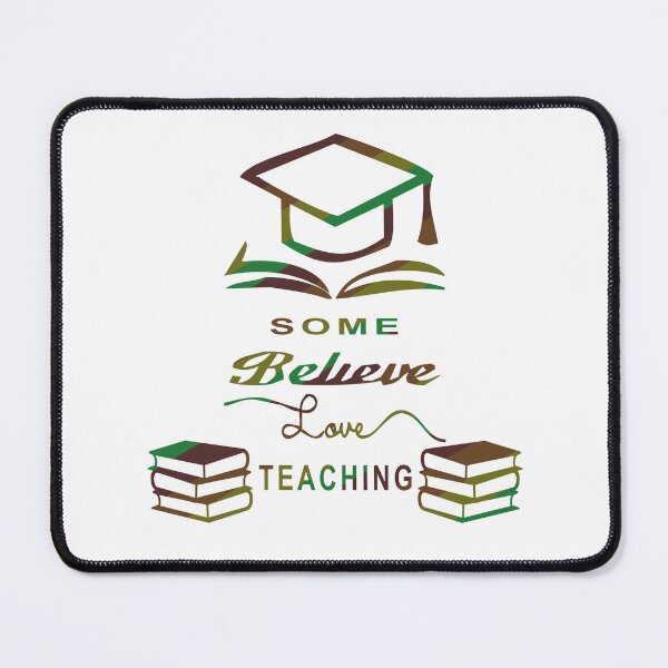Item preview, Some believe loves teaching designed and sold by Designer330.