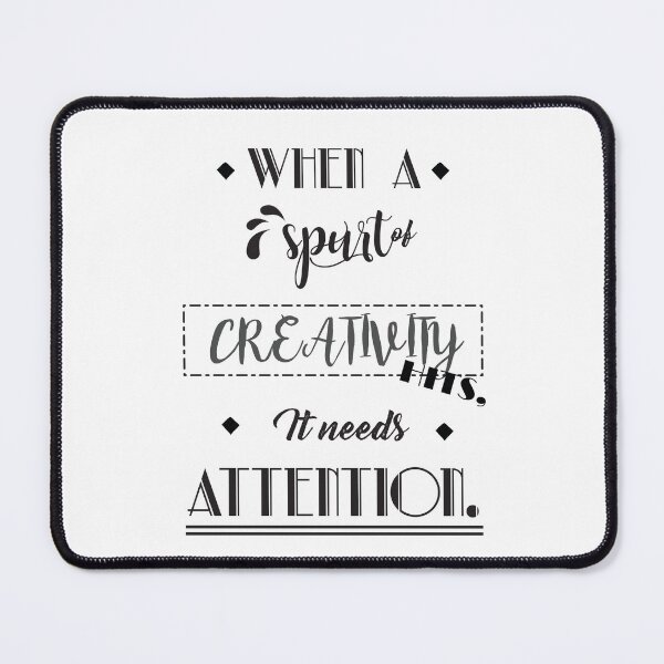 Item preview, When a spurt of creativity hits, it needs attention. designed and sold by yelodahlia.