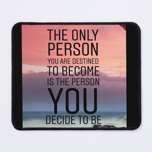 Item preview, The only person you are destined to become is the person you decide to be designed and sold by Stories To Inspire - Motivational Jewish Quotes.