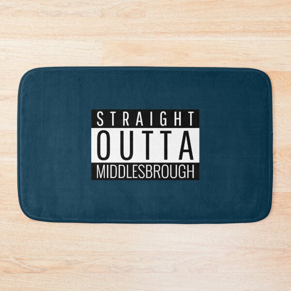 Item preview, Straight Outta Middlesbrough North Yorkshire   designed and sold by Linkfrank199.