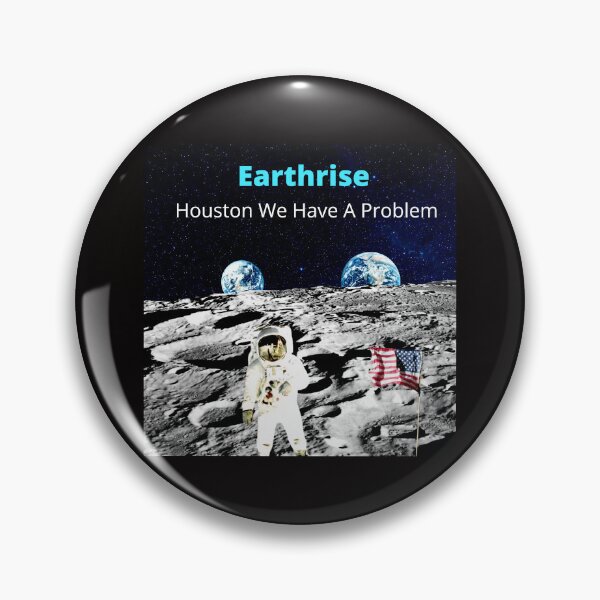 Item preview, Earthrise Houston We Have A Problem designed and sold by Bagsyrose.
