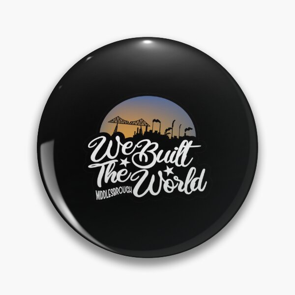 Item preview, We Built The World Middlesbrough    designed and sold by Linkfrank199.