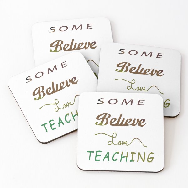 Item preview, Some believe loves teaching designed and sold by Designer330.