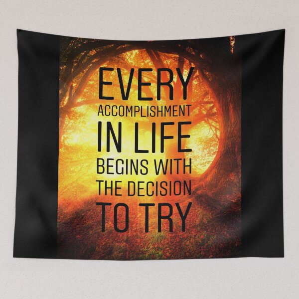 Item preview, Every accomplishment in life begins with the decision to try. Motivational qutoe designed and sold by Stories To Inspire - Motivational Jewish Quotes.
