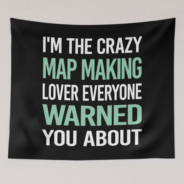 Item preview, Crazy Lover Map Making Mapmaking Cartography Cartographer designed and sold by BimBamFrank.