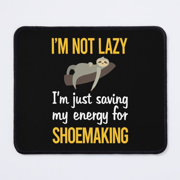 Item preview, Saving Energy Shoemaking Shoemaker designed and sold by Dividestore.