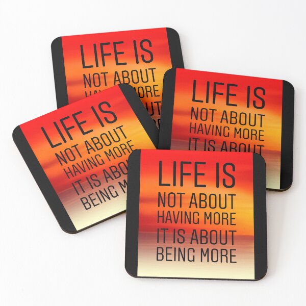 Item preview, Life is not about having more it is about being more. Positive vibes designed and sold by Stories To Inspire - Motivational Jewish Quotes.