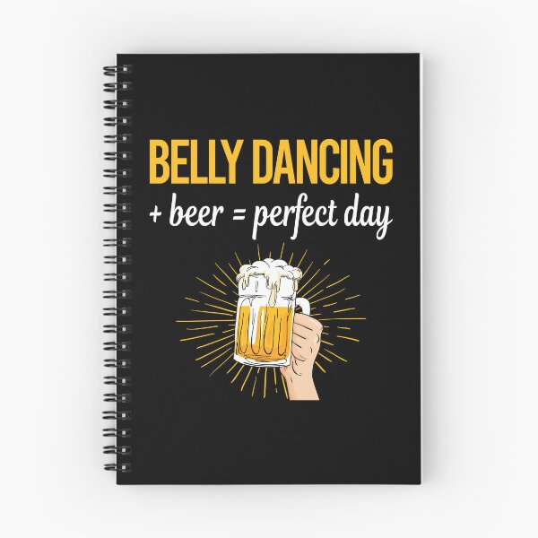 Item preview, Beer Perfect Day Belly Dancing Dance Bellydance Bellydancing Bellydancer designed and sold by WigglesDailey.
