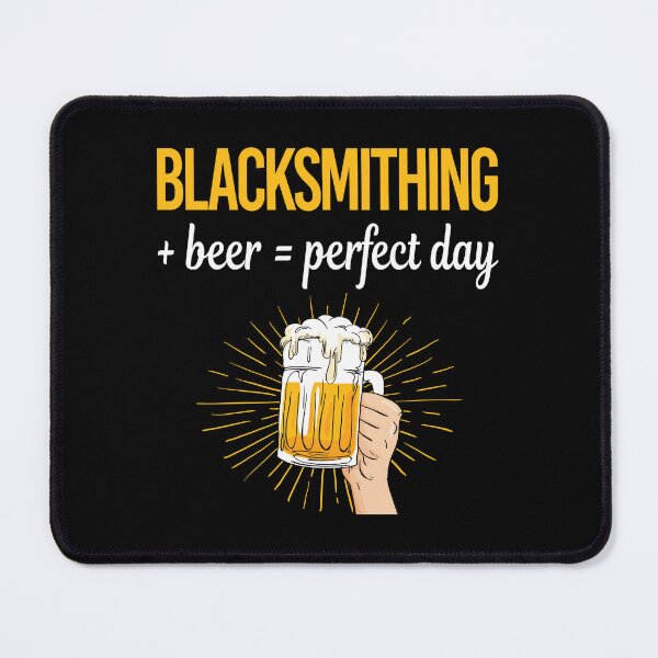Item preview, Beer Perfect Day Blacksmithing Blacksmith designed and sold by WigglesDailey.