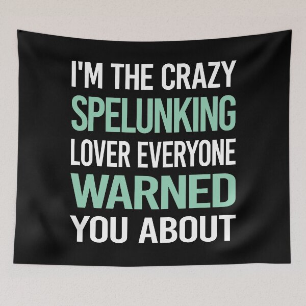 Item preview, Crazy Lover Spelunking Spelunker Speleology designed and sold by BimBamFrank.