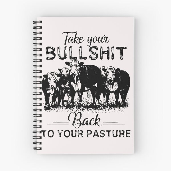 Item preview, Take Your Bullshit Back To Your Pasture Cow designed and sold by loat904.
