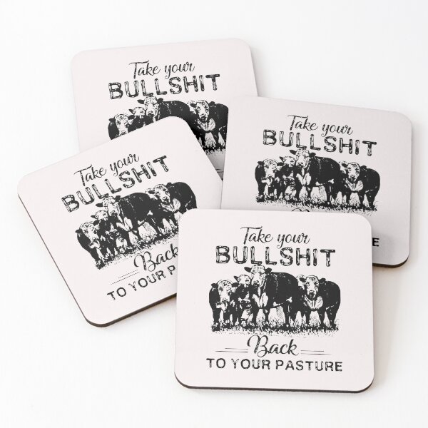 Item preview, Take Your Bullshit Back To Your Pasture Cow designed and sold by loat904.