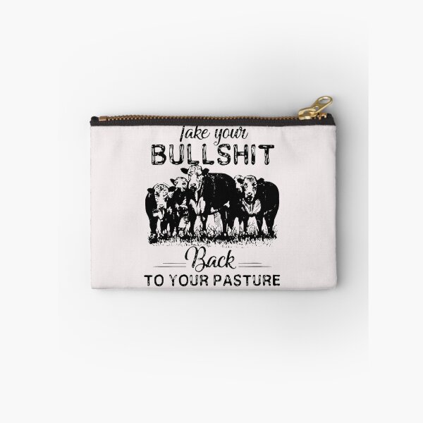 Item preview, Take Your Bullshit Back To Your Pasture Cow designed and sold by loat904.