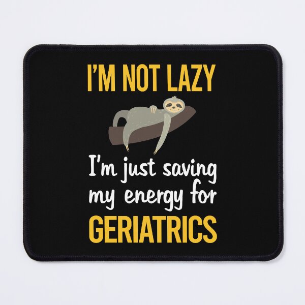 Item preview, Saving Energy Geriatrics Geriatric Geriatrician designed and sold by Dividestore.
