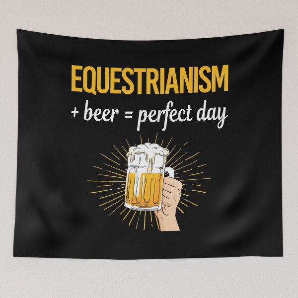 Item preview, Beer Perfect Day Equestrianism Horse Horseback Riding designed and sold by WigglesDailey.