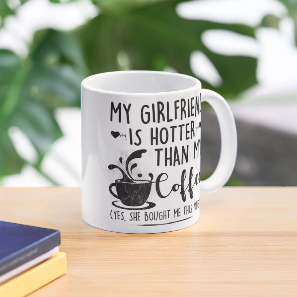 My Girlfriend Is Hotter Than My Coffee - Personalized Engraved Stainless  Tumbler, Funny Guy Gift, Boyfriend Gift Mug