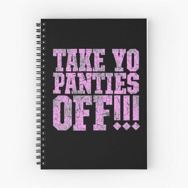 Item preview, TAKE YO PANTIES OFF!!! (This is the End) designed and sold by ImSecretlyGeeky.