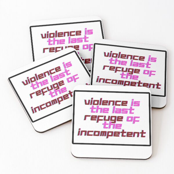 Item preview, Violence Is The Refuge Of The Incompetent - 2nd of October designed and sold by PVSKI.