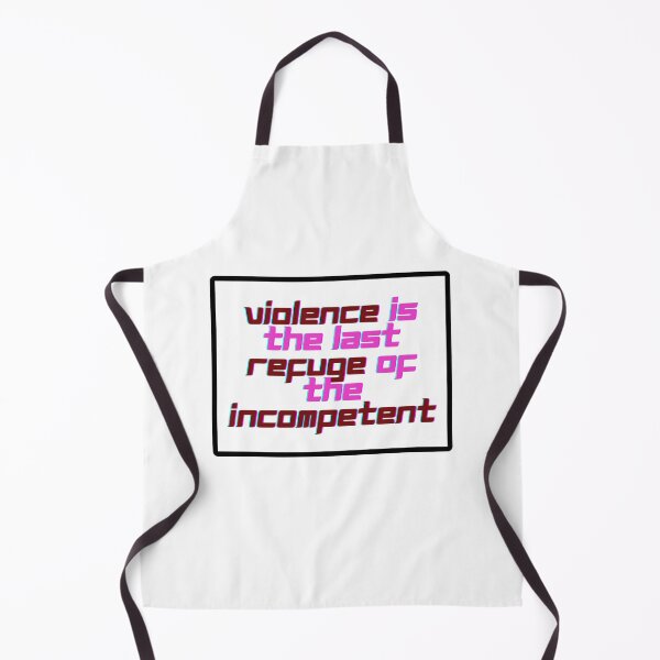 Item preview, Violence Is The Refuge Of The Incompetent - 2nd of October designed and sold by PVSKI.