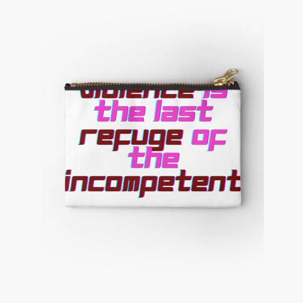 Item preview, Violence Is The Refuge Of The Incompetent - 2nd of October designed and sold by PVSKI.