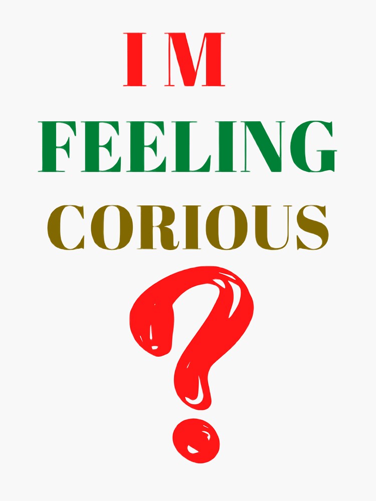 im-feeling-curious-sticker-for-sale-by-lasalvador-redbubble