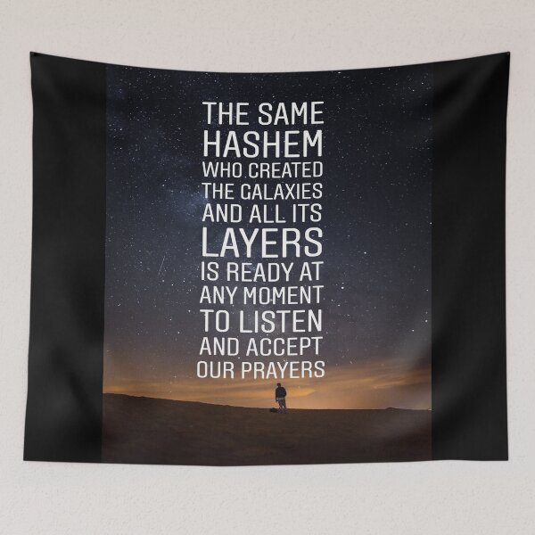 Item preview, The same Hashem who created the galaxies and all its layers is ready at any moment to listen and accept our prayers designed and sold by Stories To Inspire - Motivational Jewish Quotes.