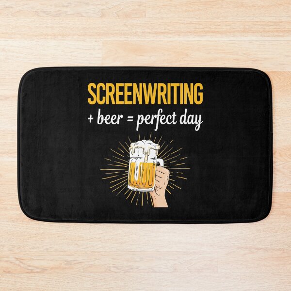 Item preview, Beer Perfect Day Screenwriting Screenwriter designed and sold by WigglesDailey.