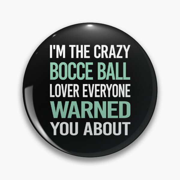 Item preview, Crazy Lover Bocce Ball Bocci Boccie designed and sold by BimBamFrank.