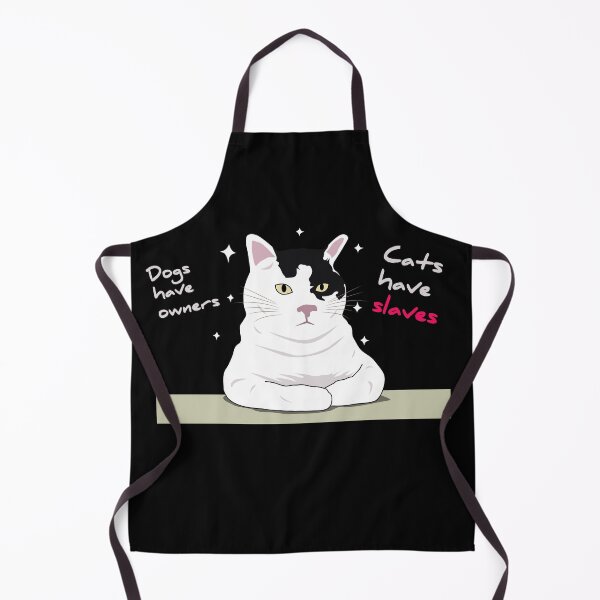 Item preview, Dogs have owers, cats have slaves designed and sold by BigBearBoyz.