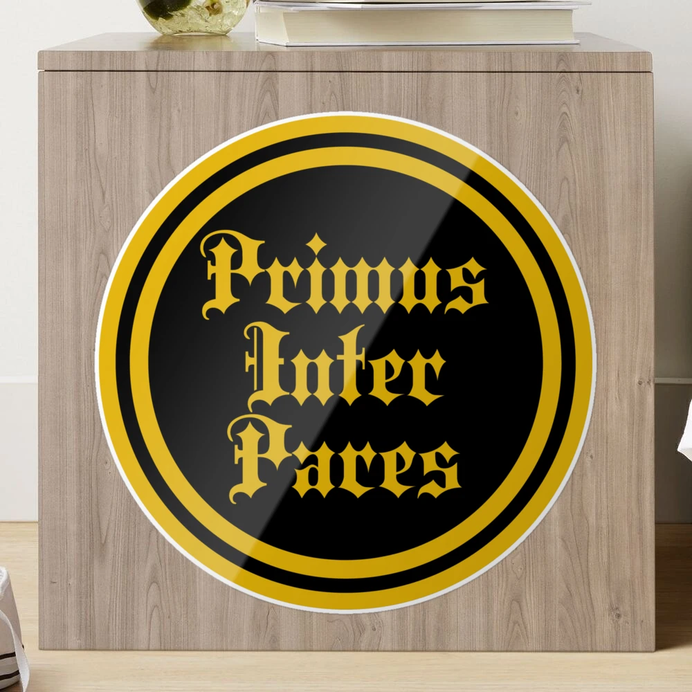 Primus Inter Pares - First Among Equals - Latin Phrases Sticker for Sale  by JourneyCreative