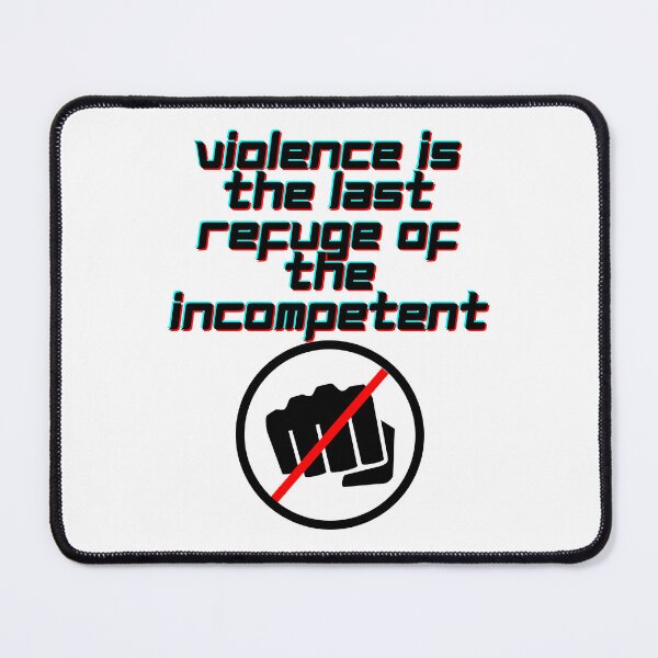 Item preview, Violence Is The Refuge Of The Incompetent - 2nd of October designed and sold by PVSKI.