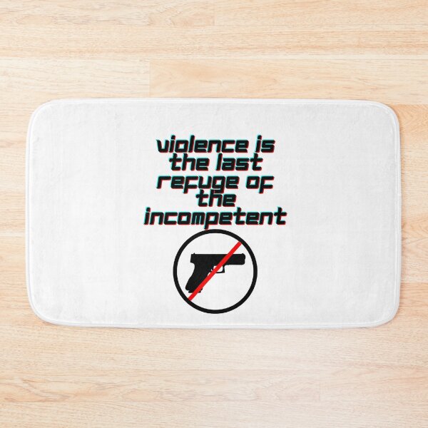 Item preview, Violence Is The Refuge Of The Incompetent - 2nd of October designed and sold by PVSKI.