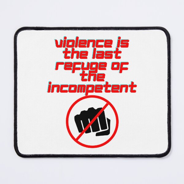 Item preview, Violence Is The Refuge Of The Incompetent - 2nd of October designed and sold by PVSKI.