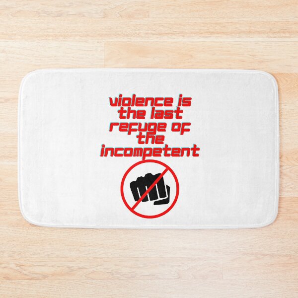 Item preview, Violence Is The Refuge Of The Incompetent - 2nd of October designed and sold by PVSKI.