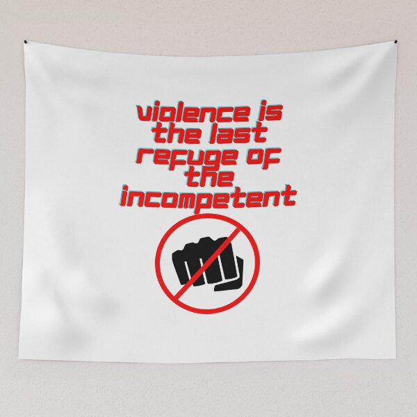 Item preview, Violence Is The Refuge Of The Incompetent - 2nd of October designed and sold by PVSKI.