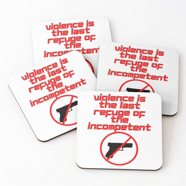 Item preview, Violence Is The Refuge Of The Incompetent - 2nd of October designed and sold by PVSKI.