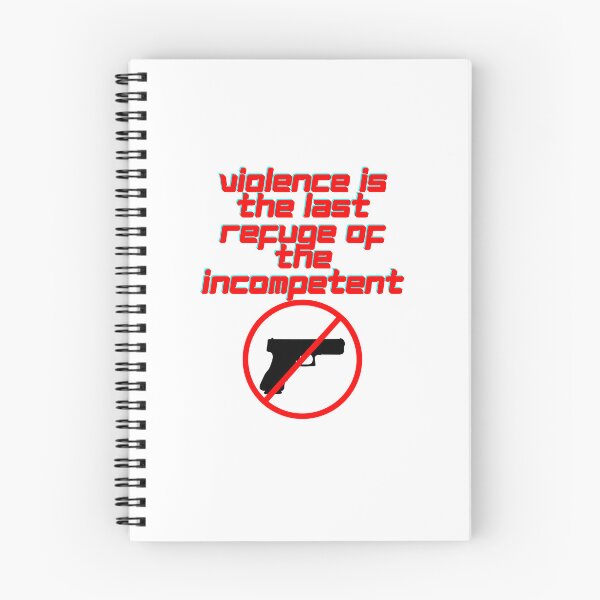 Item preview, Violence Is The Refuge Of The Incompetent - 2nd of October designed and sold by PVSKI.