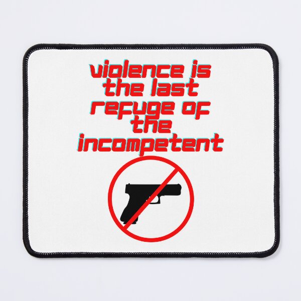 Item preview, Violence Is The Refuge Of The Incompetent - 2nd of October designed and sold by PVSKI.