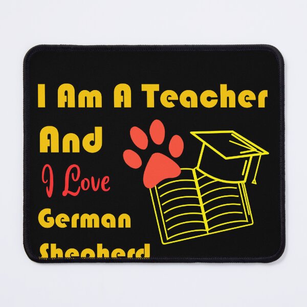 Item preview, i am a teacher and i love German Shepherd designed and sold by Jadir.