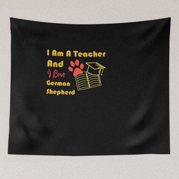 Item preview, i am a teacher and i love German Shepherd designed and sold by Jadir.