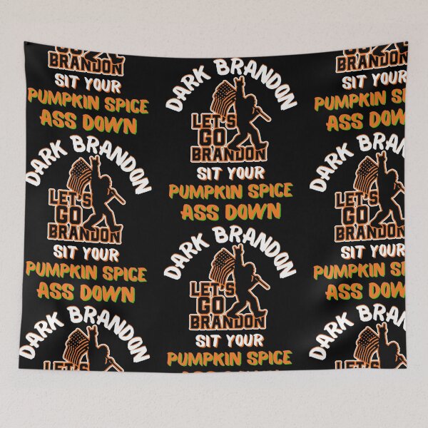 Item preview, Sit Your Pumpkin Spice Ass Down Dark Brandon designed and sold by WoodburyLake.