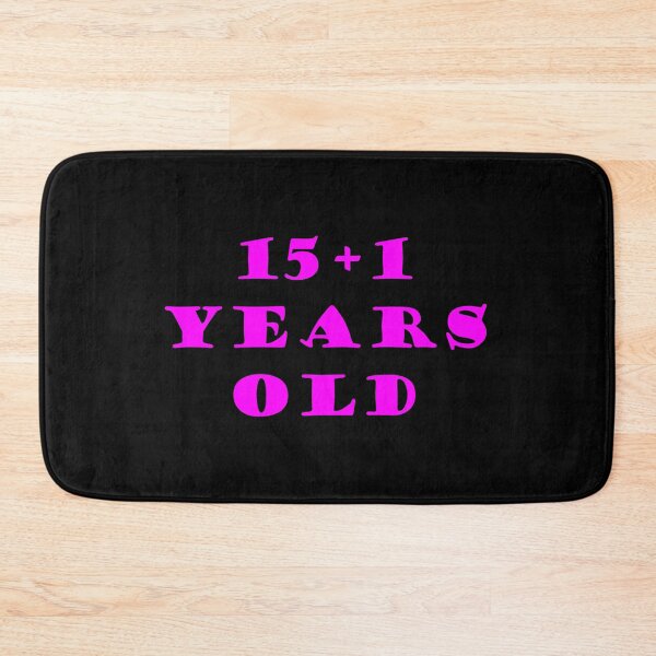 Item preview, 15+1 YEARS OLD designed and sold by DomGDesign.
