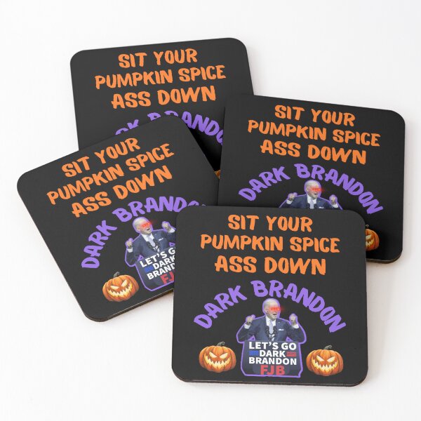 Item preview, Sit Your Pumpkin Spice Ass Down Dark Brandon designed and sold by WoodburyLake.