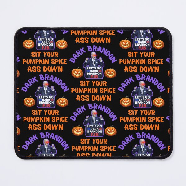 Item preview, Sit Your Pumpkin Spice Ass Down Dark Brandon designed and sold by WoodburyLake.